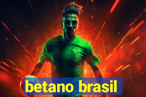 betano brasil